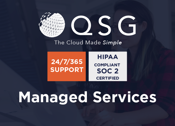 The Benefits of QSG Managed Services